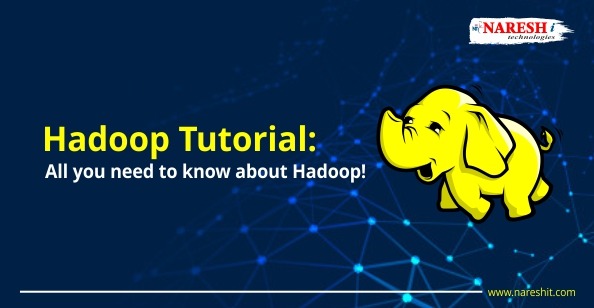 Hadoop Tutorial All you need to know about Hadoop - NareshIT